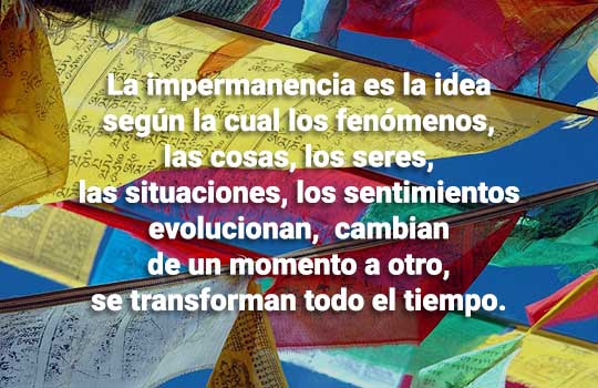 La impermanencia es la idea de que todo se transforma con el tiempo, incluso la actitud del ayuntamiento de Pratdip