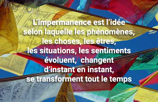 L'impermanence est l'idée que tout se transforme dans le temps, même l'atitude de la mairie de Pratdip