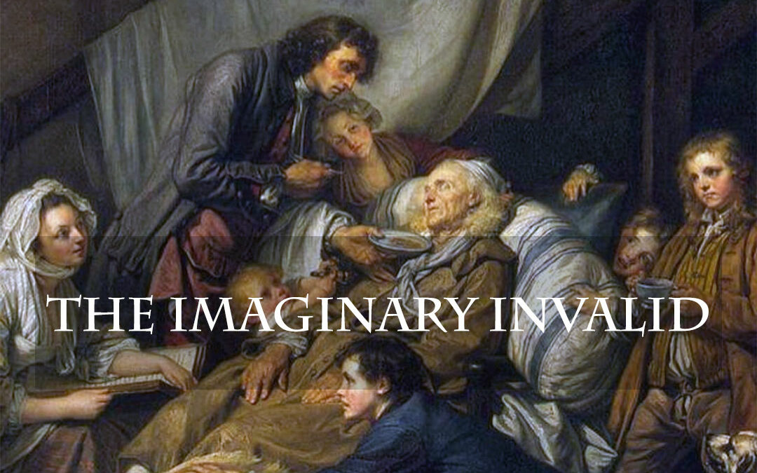 The Imaginary Invalid, Molière