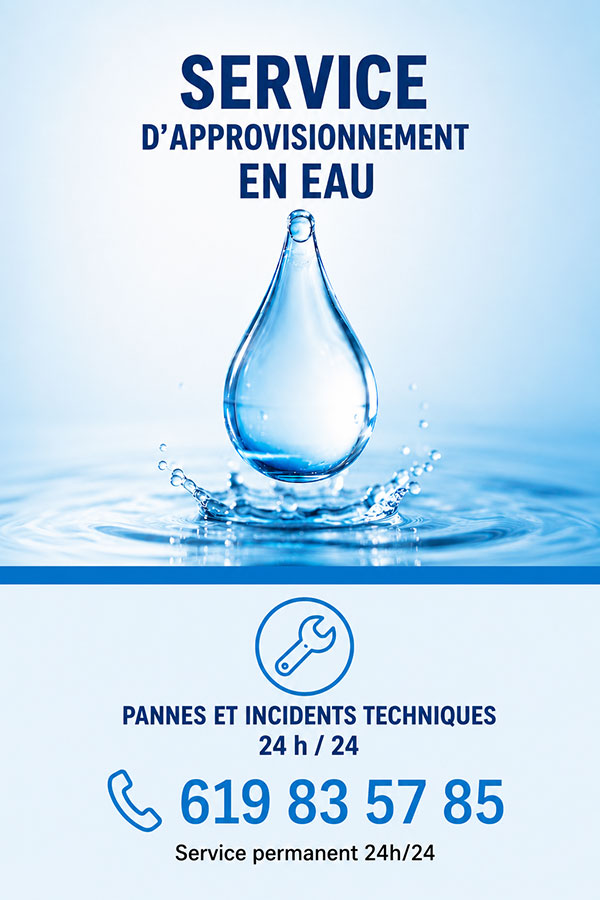 Affiche du nouveau service d’approvisionnement en eau indiquant le numéro d’urgence pour les pannes et incidents techniques, disponible 24h/24.